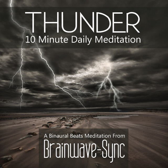 Thunder - A 10 Minute Daily Meditation (Storm)