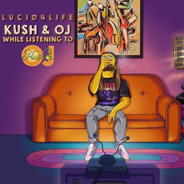 Kush & OJ While Listening to Kush & OJ