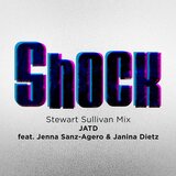 Shock (feat. Jenna Sanz Agero & Janina Dietz) [Stewart Sullivan Mix]