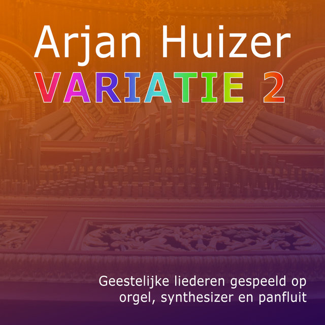 Variatie 2 - Geestelijke Liederen Gespeeld Op Orgel, Synthesizer En Panfluit