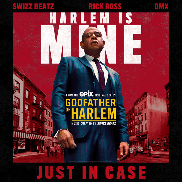 Just in Case (feat. Swizz Beatz, Rick Ross & DMX) / Godfather of
