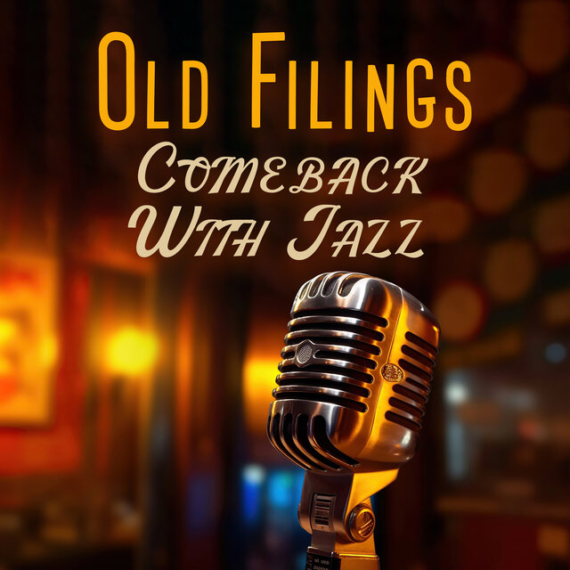 Old Filings Comeback With Jazz