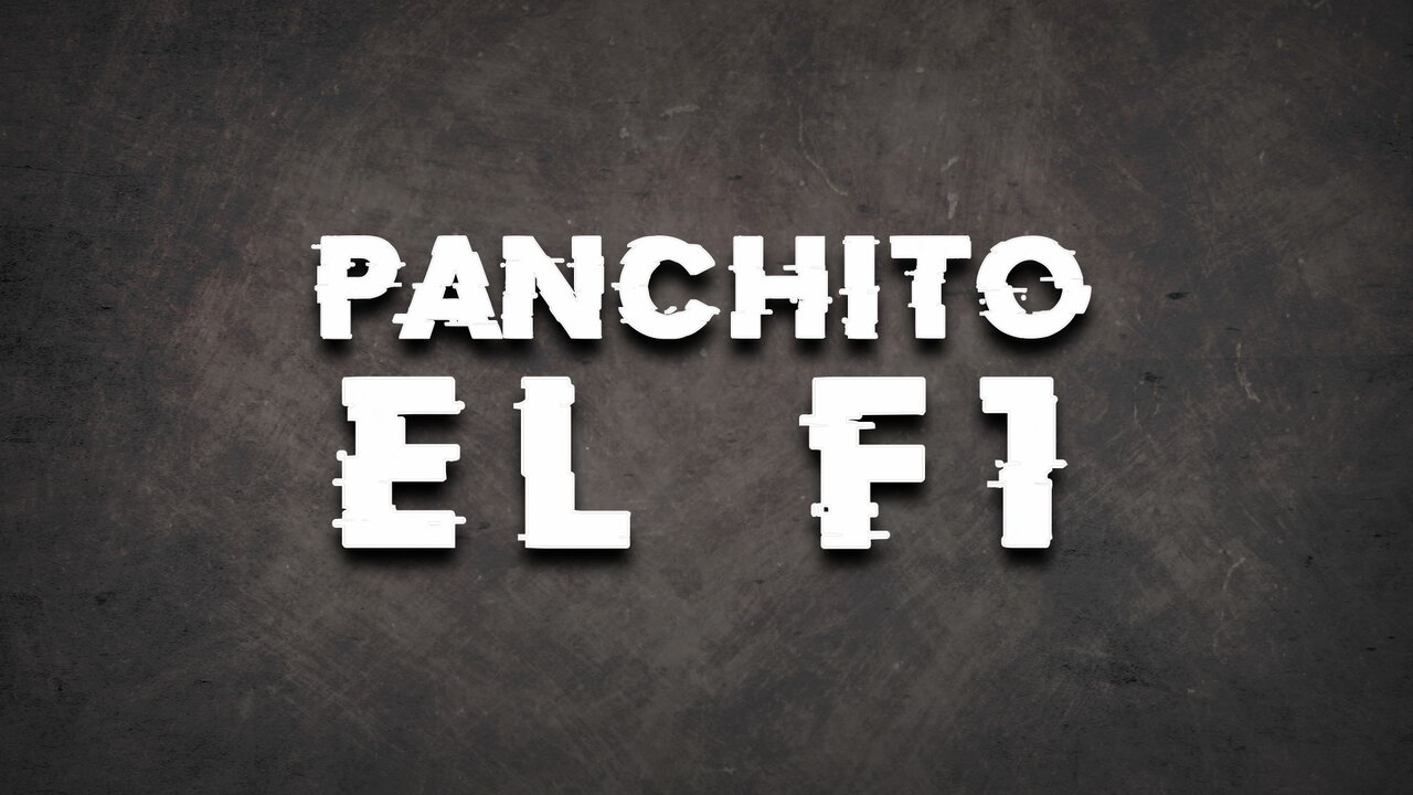 Panchito El F1 (LETRA / En Vivo)