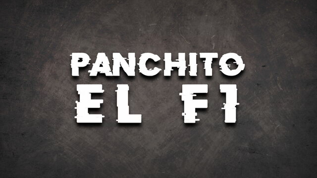 Panchito El F1 (LETRA / En Vivo)