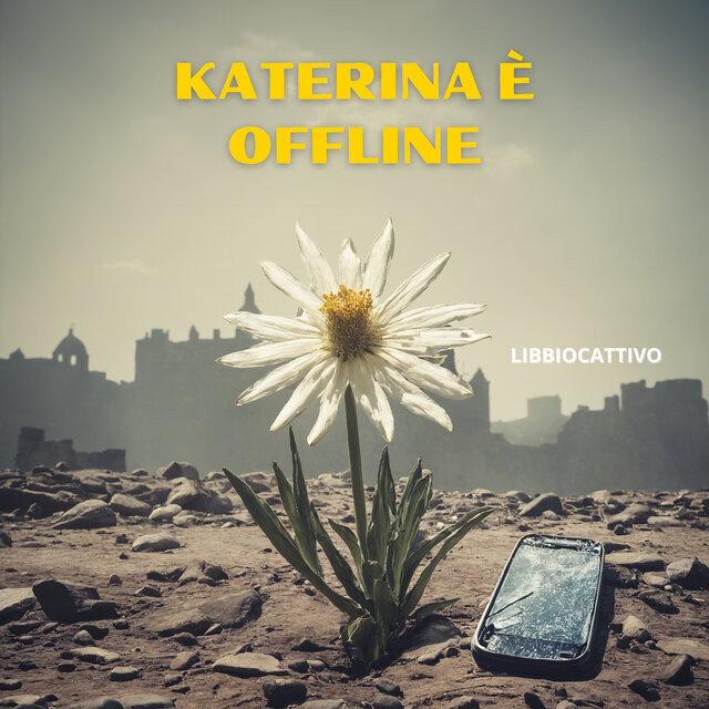 KATERINA È OFFLINE