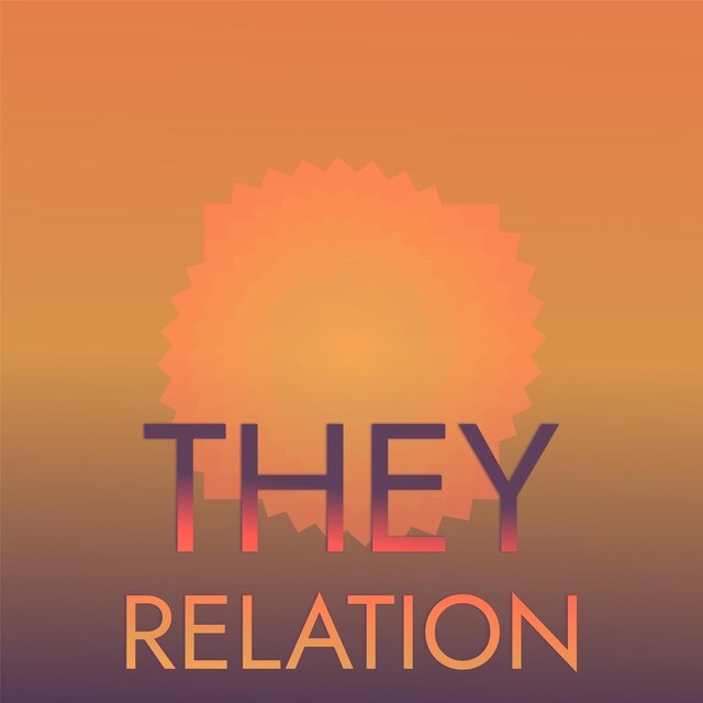 They Relation