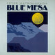 Cover art for album Blue Mesa by Peter Ostroushko