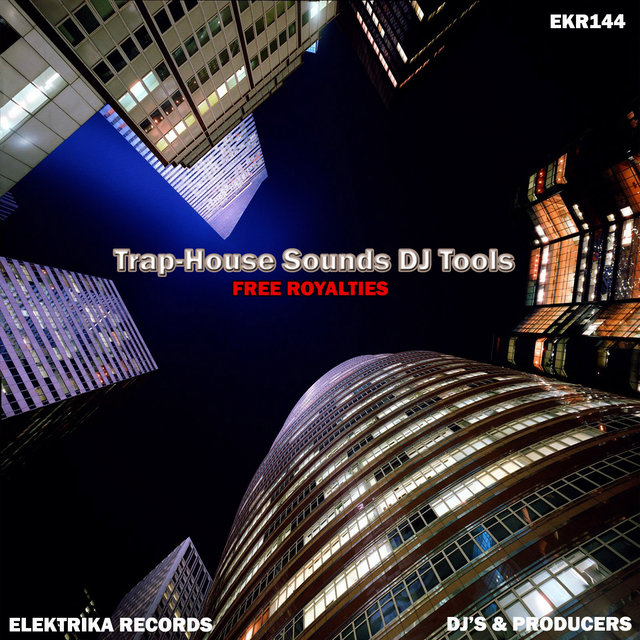 Trap-House Sounds DJ Tools