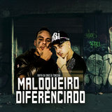 Maloqueiro Diferenciado