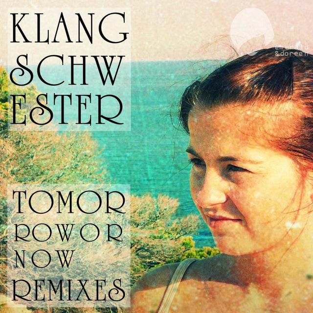 Tomorrow or Now Remixes