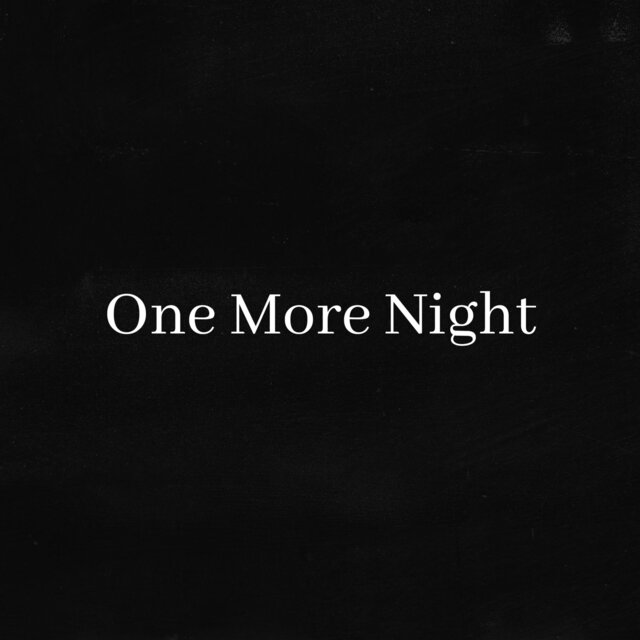 One More Night