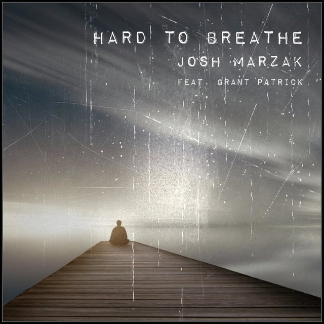 Hard to Breathe (feat. Grant Patrick)