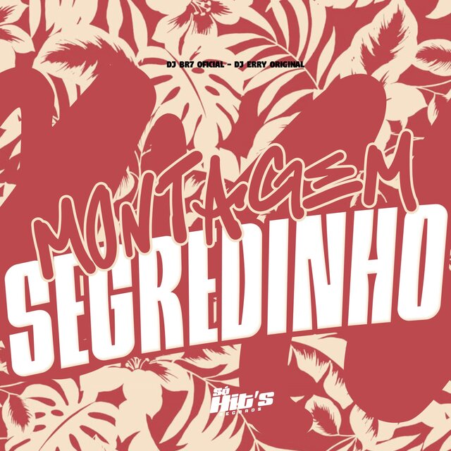 Montagem Segredinho