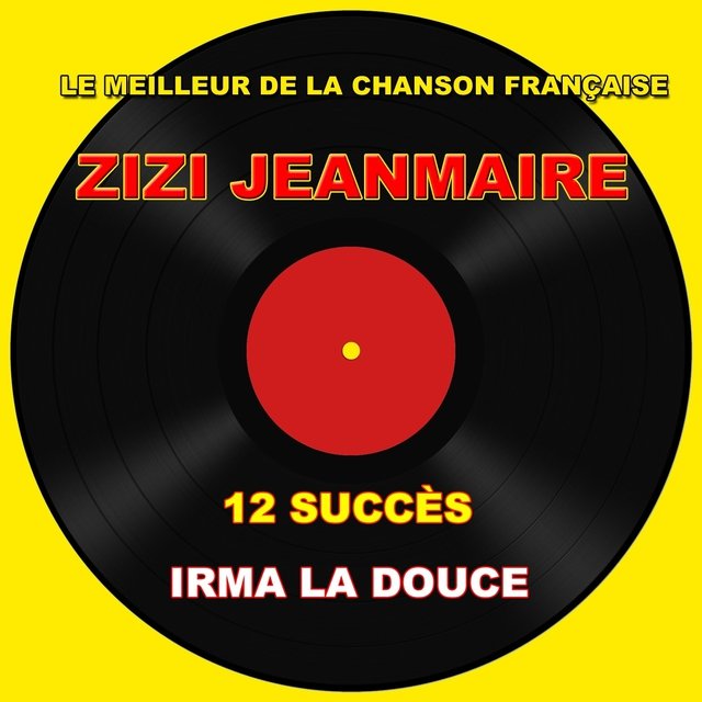 Zizi Jeanmaire - Irma la douce