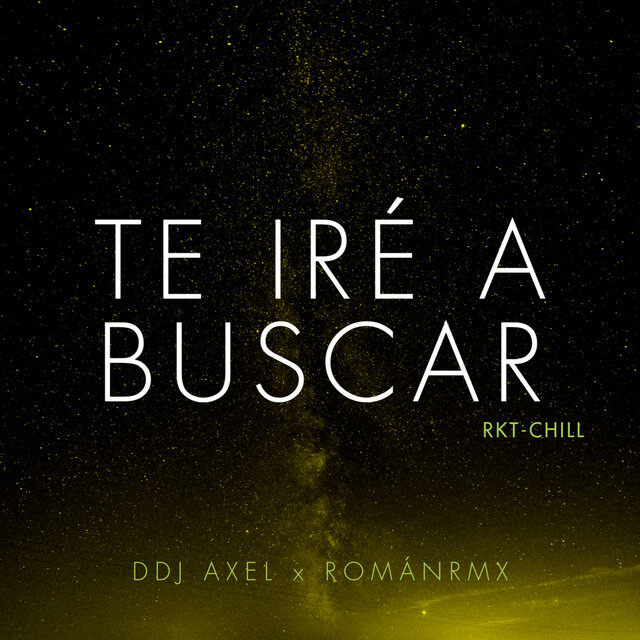 Te Iré a Buscar (Rkt Chill)
