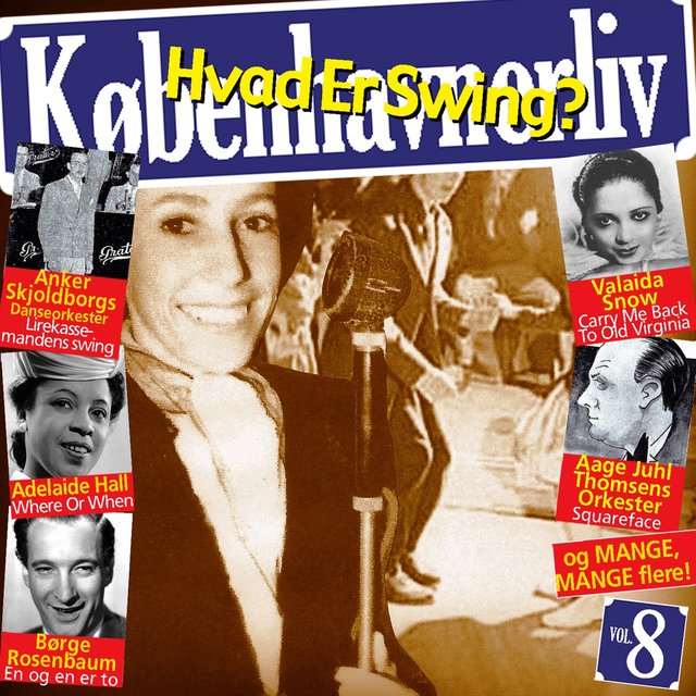 Københavnerliv Vol. 8,  Hvad Er Swing?