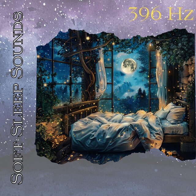 Soft Sleep Sounds at 396 Hz