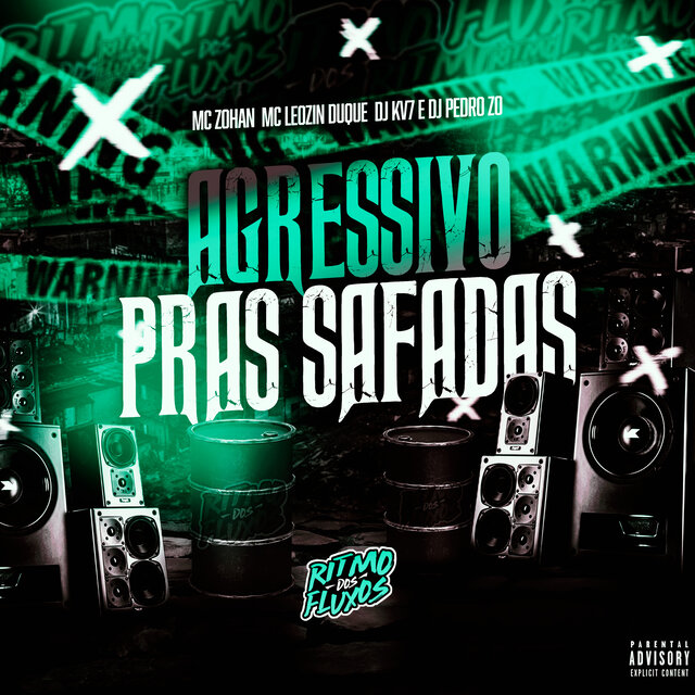 Agressivo Pras Safadas