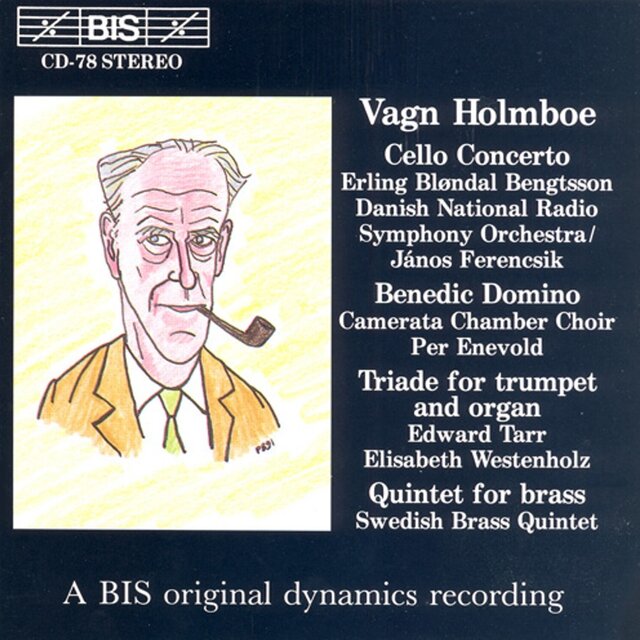 Holmboe: Cello Concerto / Benedic Domino / Quintet