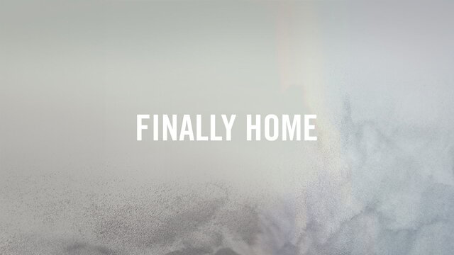 Finally Home (Lyric Video)