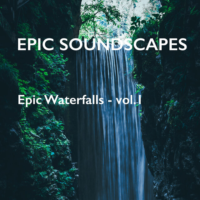Epic Waterfalls - vol.1