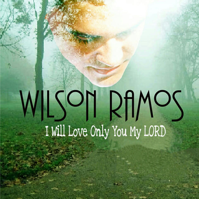 I Will Love Only You My Lord