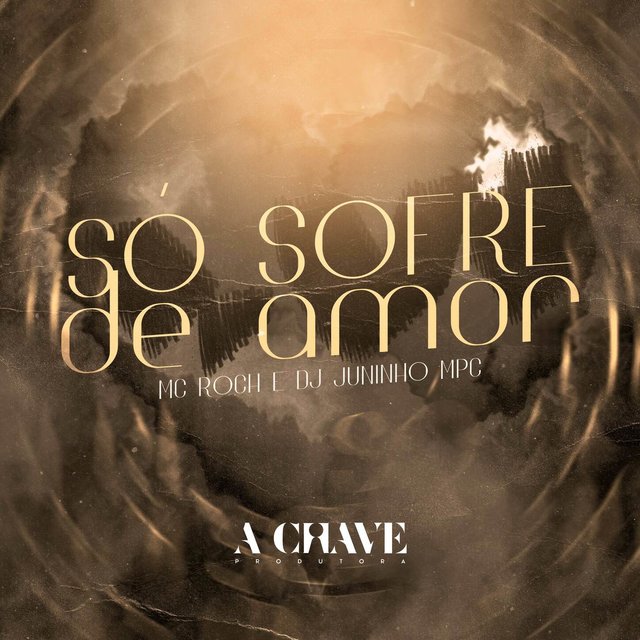Só Sofre de Amor