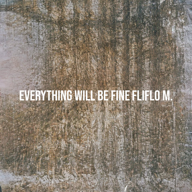 Everything Will Be Fine