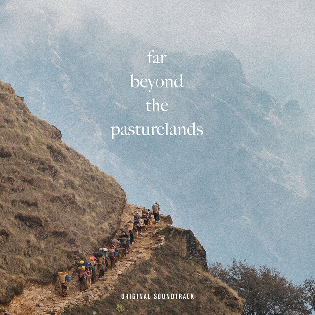 Far Beyond the Pasturelands (Original Soundtrack)