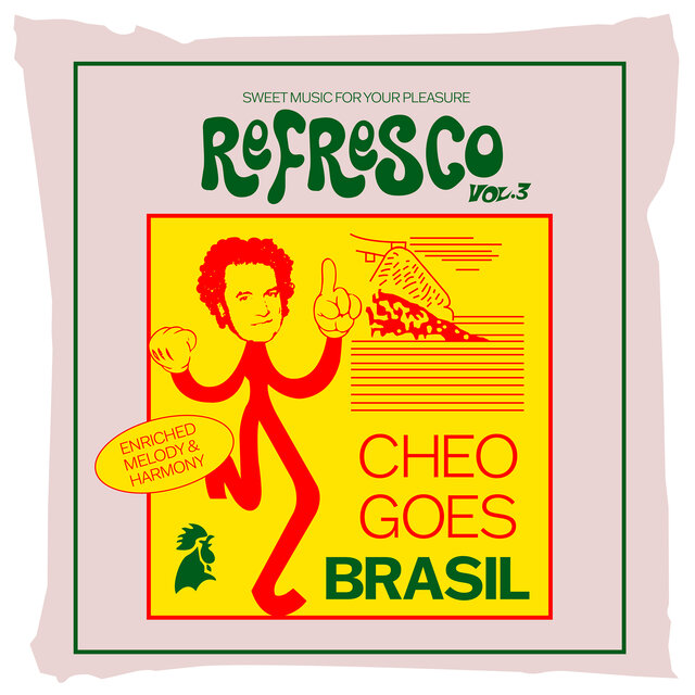 Refresco, Vol.3: Cheo Goes Brasil