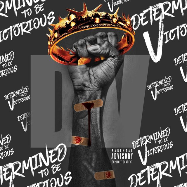 D.V. (Determined To Be Victorious)