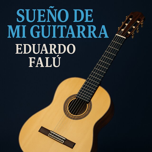 Sueño De Mi Guitarra (Remastered 2025)