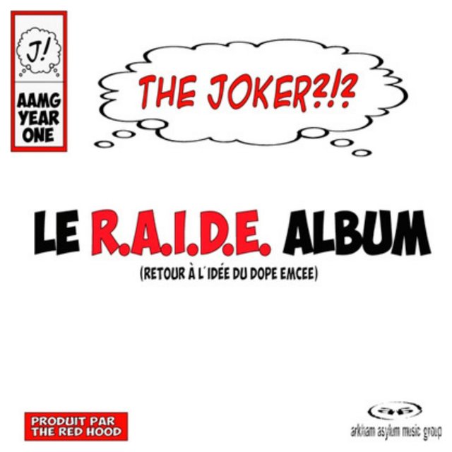 Le R.A.I.D.E. Album (Retour À L'Idée du Dope Emcee)
