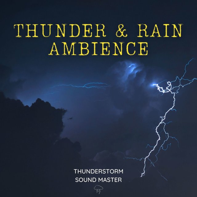 Thunder & Rain Ambience