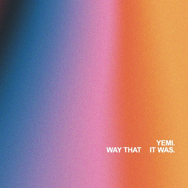 Way That It Was