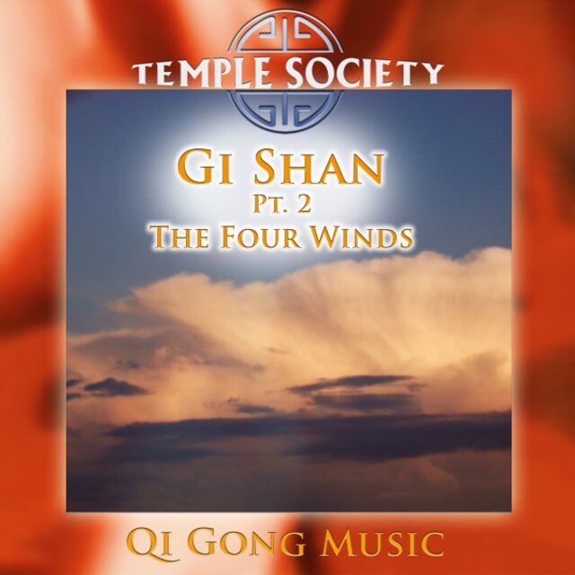 Gi Shan, Pt. 2 - The Four Winds (Qi Gong Version)