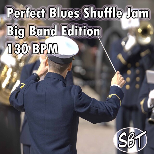 Perfect Blues Shuffle Jam Big Band Edition 130 BPM