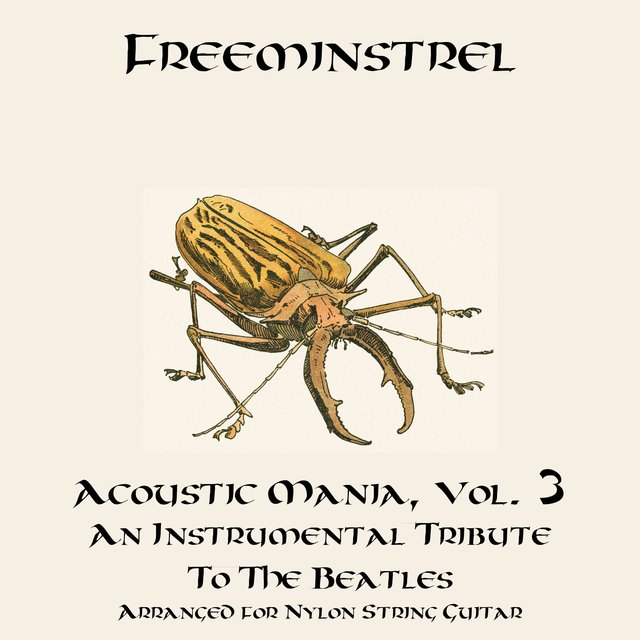 Acoustic Mania Vol. 3: An Instrumental Tribute to the Beatles Arranged for Nylon String Guitar