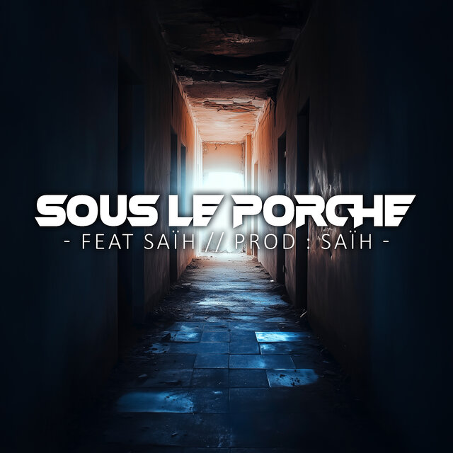 Sous le porche 