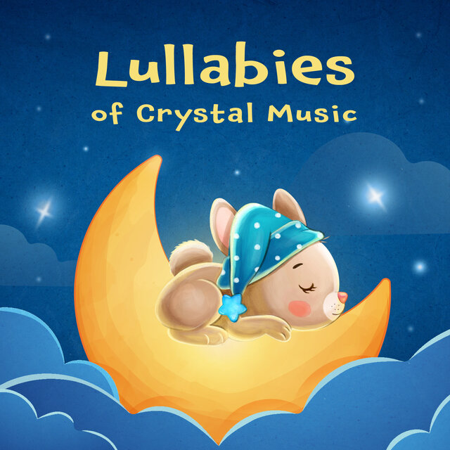 Nursery Rhymes and Lullabies of Crystal Music