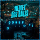 Medley dos Bailes