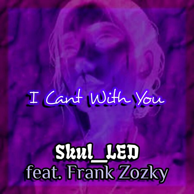 I Cant With You (feat. Franky Zozky)