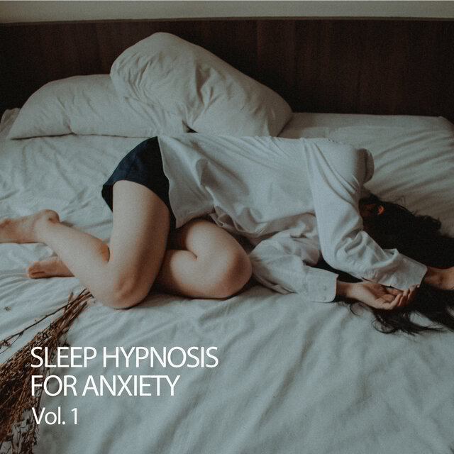 Sleep Hypnosis For Anxiety Vol. 1