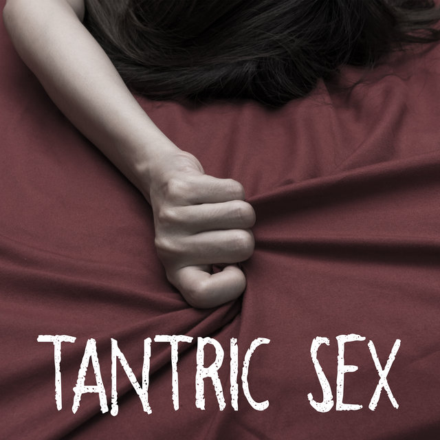 Tantric Sex - Reach Your Full Sexual Satisfaction