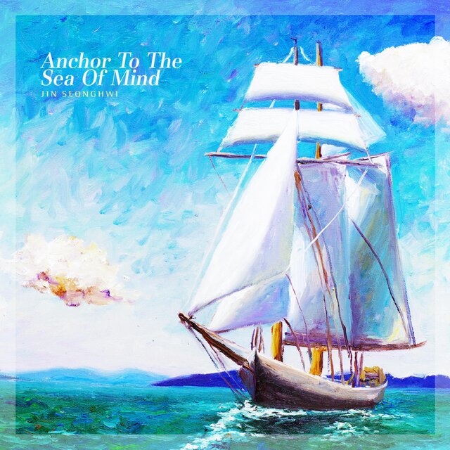 Anchor To The Sea Of Mind