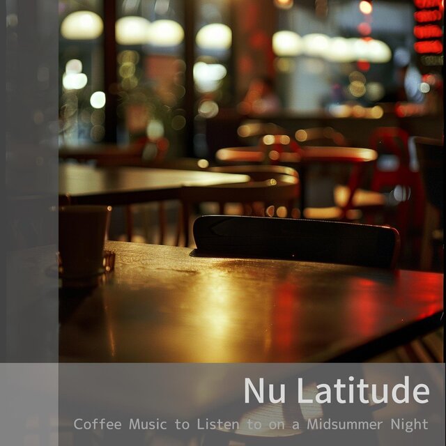 Coffee Music to Listen to on a Midsummer Night