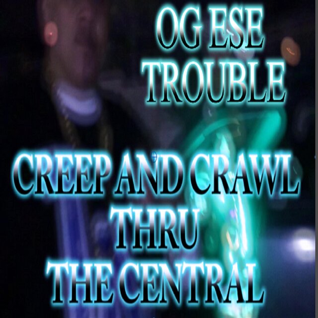 Creep and crawl thru the central