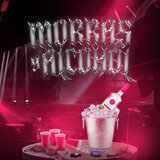 Morras Y Alcohol