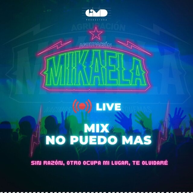 Mix No Puedo Más: Sin Razón / Otro Ocupa Mi Lugar / Te Olvidaré - Live