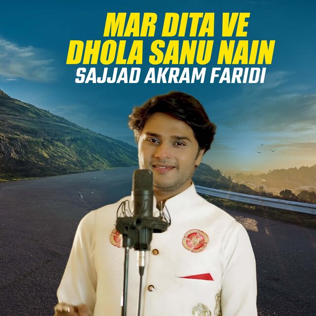 Mar Dita Ve Dhola Sanu Nain